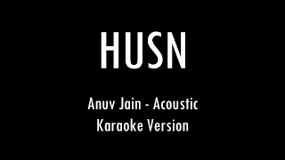 HUSN  Anuv Jain  Karaoke With Lyrics  Only Guitar Chords [upl. by Airdnek]