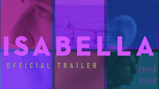 Isabella  Official Trailer [upl. by Yllatan]