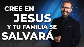 Cree en Jesús y tu familia se salvará  F3 [upl. by Aimee]