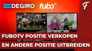 FUBOTV VERKOPEN EN DIRECT DAT GELD GEBRUIKEN VOOR ANDERE POSITIE  PORTFOLIO SHOW 46 [upl. by Arriet344]