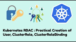 Kubernetes RBAC  Practical Creation of UserClusterRoleClusterRoleBinding Part 2 devops rbac [upl. by Deming]