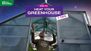 How to heat amp insulate your greenhouse  7 EASY TIPS [upl. by Aicella]