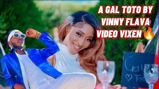 A GAL TOTO BY VINNY FLAVA VIDEO VIXEN🔥❤ [upl. by Nahsed]