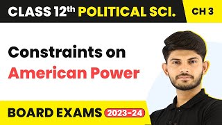 Constraints on American Power  US Hegemony in World Politics  Class 12 Political Science Chapter 2 [upl. by Svirad]