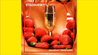 STACHURSKY  SZAMPAN I TRUSKAWKI Official Audio [upl. by Ecidnarb]