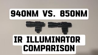 940nm vs 850nm Ir Illuminator [upl. by Cirala]