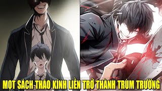 MỌT SÁCH THÁO KÍNH LIỀN TRỞ THÀNH TRÙM TRƯỜNG  REVIEW PHIM TRUYỆN TRANH HAY [upl. by Feetal169]