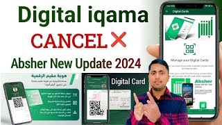 Absher Digital Iqama Cancel New update  Absher digital card not showing  Absher New Update [upl. by Atse]