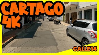 CARTAGO 4k  Recorrido por la calle 14 [upl. by Ojyram326]