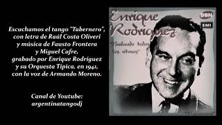 ENRIQUE RODRÍGUEZ amp ARMANDO MORENO TABERNERO TANGO CON LETRA DETALLADA [upl. by Miko]