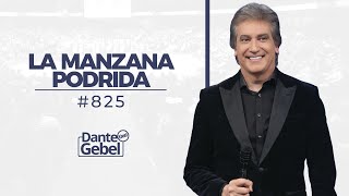 Dante Gebel 825  La manzana podrida [upl. by Gilbert]