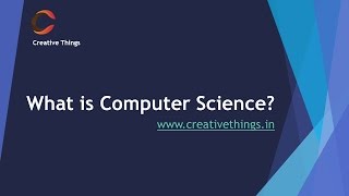 Computer science definition  introduction to computer science  what is computer science [upl. by Epifano]