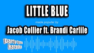 Jacob Collier ft Brandi Carlile  Little Blue Karaoke Version [upl. by Rentschler]