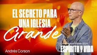 ¡El SECRETO Para Una Iglesia Grande  Andrés Corson  Conferencia Aliento 2024 [upl. by Navac614]