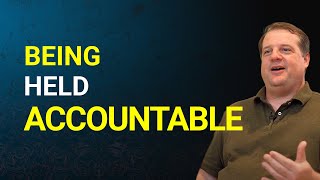 What Does It Mean To Be Held Accountable [upl. by Henrique]