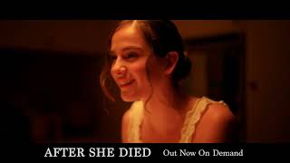 After She Died  Now Streaming  2022 Horror Movie Trailer [upl. by Atekihc489]