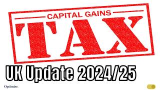 24 Capital Gains Tax CGT in 2024 amp 2025  UK Property Tax [upl. by Eng]