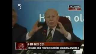 Erbakan Suriyede yaşanacakları 9 yıl önceden işaret etti 2003 [upl. by Eeuqram]