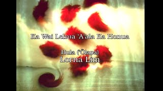 Hula Olapa Lorna Lim｢KA WAI LEHUA AALA KA HONUA｣ [upl. by Enelie]