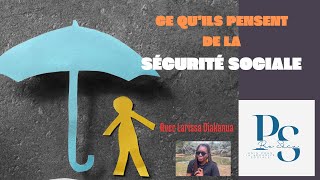 CE QUILS PENSENT DE LA SÉCURITÉ SOCIALE [upl. by Ennalyrehc]