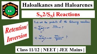 Find  SN2  SNi  Reaction [upl. by Ayekehs]