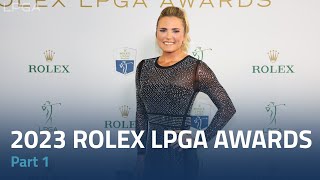 2023 ROLEX LPGA Awards  Part 1 [upl. by Naihr]