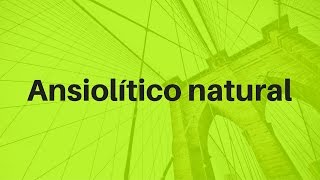 Ansiolitico natural os benefícios das plantas medicinais [upl. by Sklar]