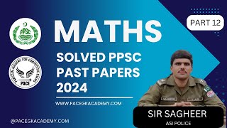 Past Paper no 103 PPSC Past Paper Math 2024 Ppsc Fpsc Math Series Math by Sir Sagheer [upl. by Gyimah]