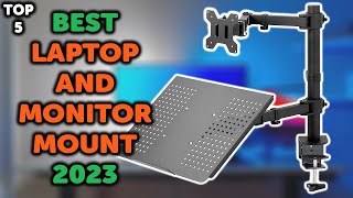 5 Best Laptop and Monitor Mount 2023  Top 5 Laptop and Monitor Stands Desk Mount in 2023 [upl. by Laing]