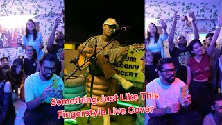 Something just like this  Coldplay Fingerstyle live People reaction [upl. by Kyla]