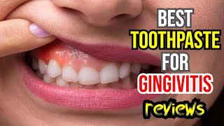 🦷 Best Toothpaste for Gingivitis amp Bleeding Gums Top 3 Picks Reviewed 🌿✨ [upl. by Suiradel]