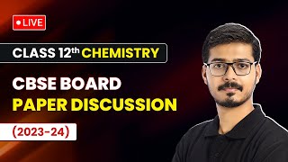 Class 12 Chemistry CBSE Board Exam Paper Discussion 202324  Chemistry Paper Detailed Solution [upl. by Osnofedli]