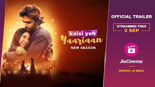 Kaisi Yeh Yaariaan – Official Trailer New Season  2 Sept  Parth Samthaan  Niti Taylor JioCinema [upl. by Eiramllij876]