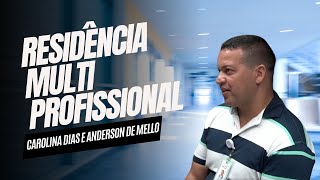 CAROLINA DIAS E ANDERSON DE MELLO RESIDÊNCIA MULTIPROFISSIONAL  PODGATTI [upl. by Aneertak]