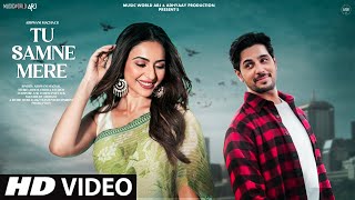 New Song  New Song 2024  New Hindi Song  Tu Samne Mere  Sidharth Malhotra  Romantic Song Video [upl. by Watanabe]