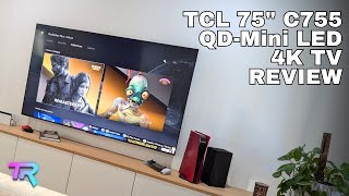 TCL C755 QD MiniLED 4K Gaming TV 2024 Review  Team Retro [upl. by Doti]