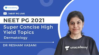 Super Concise High Yield Topics Checklist  Dermatology  Dr Resham Vasani Unacademy Live NEET PG [upl. by Hbaruas]