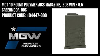 MDT 10 Round Polymer AICS Magazine 308 Win  65 Creedmoor ODG  104447ODG [upl. by Bayer]