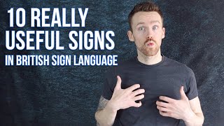 10 Really Useful Signs in British Sign Language BSL [upl. by Dnamra498]