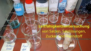 Chemieexperimente Leitfähigkeit von Salzlösungen Salzen Zucker und Harnstoff im Vergleich [upl. by Caron814]