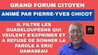 PIERREYVES CHICOT A BLACKLISTÉ ERIC DAMASEAU LORS DE SON PSEUDO GRAND FORUM CITOYEN EN WEBINAIRE [upl. by Guillermo982]