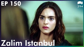 Zalim Istanbul  Episode 150  Turkish Drama  Ruthless City  Urdu Dubbing  RP1Y [upl. by Hallee]