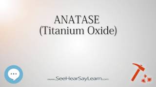 ANATASE Titanium Oxide 🔊 [upl. by Huai674]