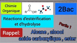 réactions destérification et dhydrolyse partie 1  Rappel  2Bac الثانية بكالوريا [upl. by Ainot]