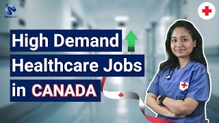 Healthcare Career in Canada  High Demand Healthcare Jobs in Canada  Work Abroad  TerraTern [upl. by Zetniuq]