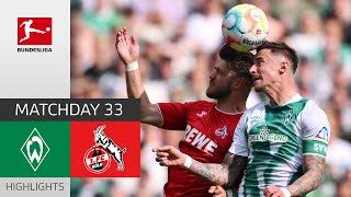 Close Draw  SV Werder Bremen  1 FC Köln 11  Highlights  Matchday 33 – Bundesliga 202223 [upl. by Mars829]