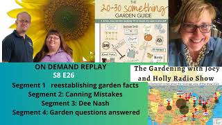 audio S8E26 Restoring garden facts Canning mistakes Guest Dee Nash  The Gardening radio show [upl. by Leoy]