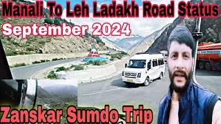 September 2024 Manali to Leh Ladakh Road Status  Zanskar Sumdo Trip  Leh Kargil Highway [upl. by Poock]