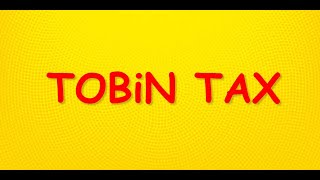 Tobin tax What is TOBiN tax TOBİN TAX UPSC [upl. by Dressel]