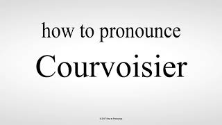 How to Pronounce Courvoisier [upl. by Eelyab939]